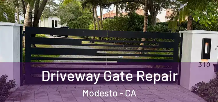 Driveway Gate Repair Modesto - CA