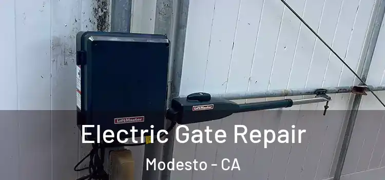  Electric Gate Repair Modesto - CA
