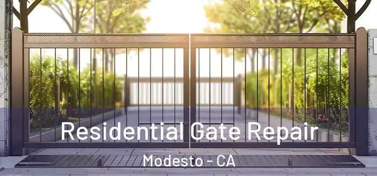  Residential Gate Repair Modesto - CA